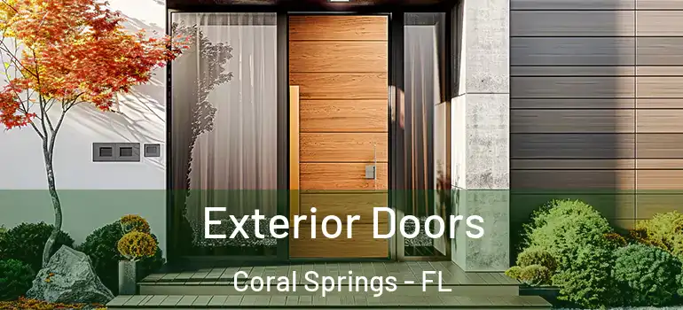  Exterior Doors Coral Springs - FL