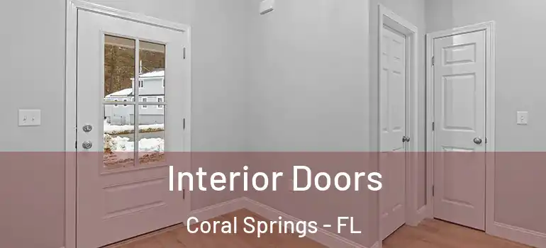  Interior Doors Coral Springs - FL