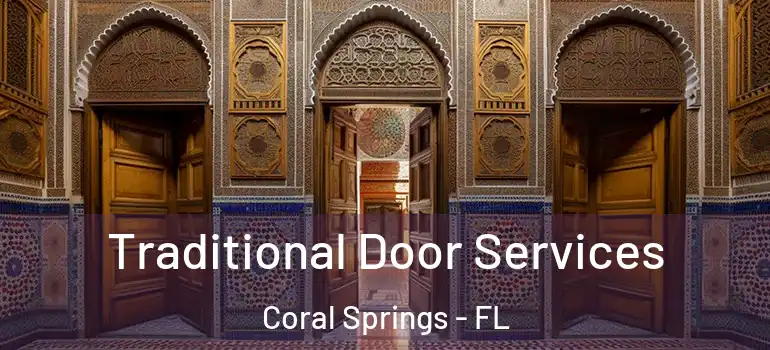  Traditional Door Services Coral Springs - FL